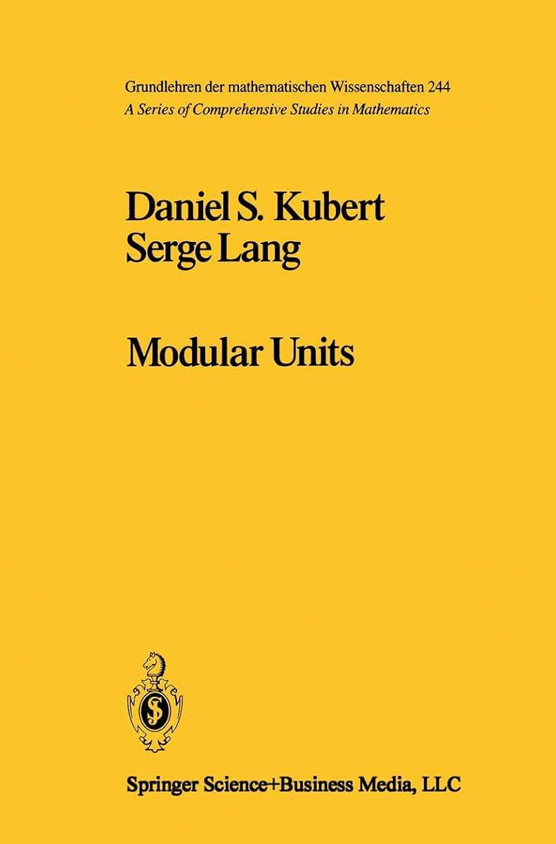 Modular Units (Grundlehren der mathematischen Wissenschaften, 244)