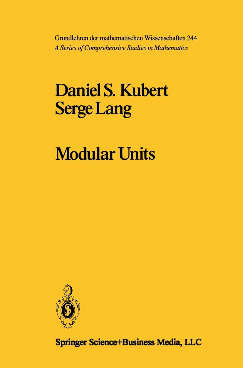 Modular Units (Grundlehren der mathematischen Wissenschaften, 244)