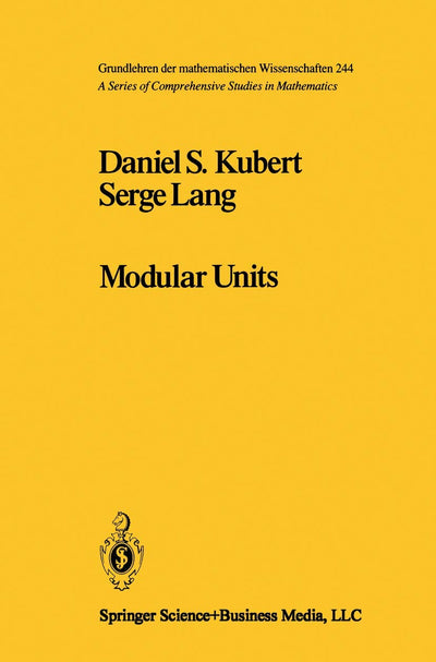 Modular Units (Grundlehren der mathematischen Wissenschaften, 244)