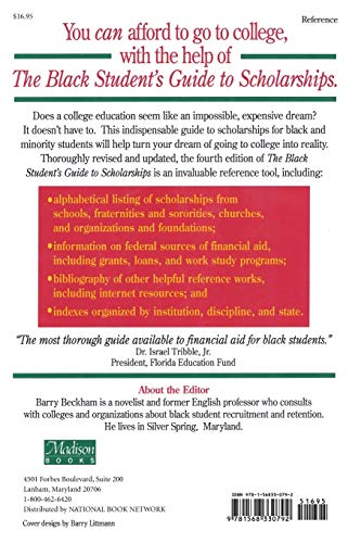 The Black Student's Guide to Scholarships, Revised Edition: 600+ Private Money Sources for Black and Minority Students (Beckham's Guide to Scholarships for Black and Minority Students)