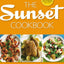 The Sunset Cookbook: Over 1,000 Fresh, Flavorful Recipes for the Way You Cook Today