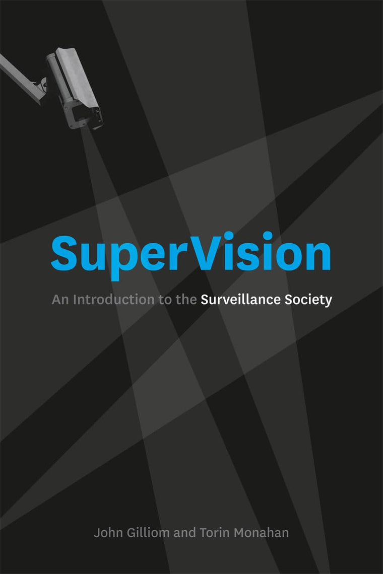 SuperVision: An Introduction to the Surveillance Society