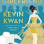 China Rich Girlfriend: A Novel by Kwan, Kevin