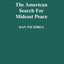The American Search For Mideast Peace