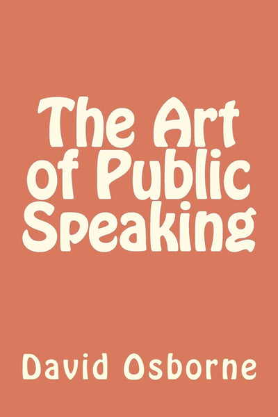 The Art of Public Speaking