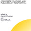 Defense Industry in the Post-cold War Era: Corporate Strategies and Public Policy Perspectives (Technology, Innovation, Entrepreneurship and Competitive Strategy, 6)