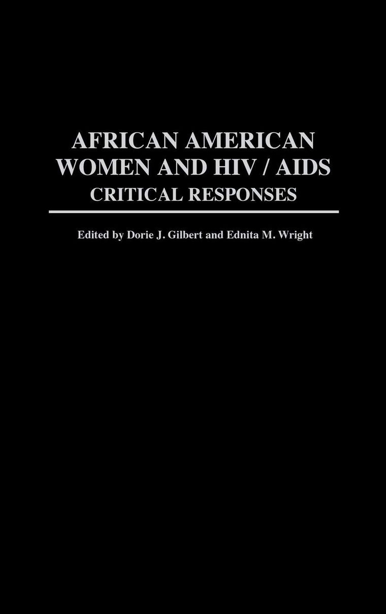 African American Women and HIV/AIDS: Critical Responses