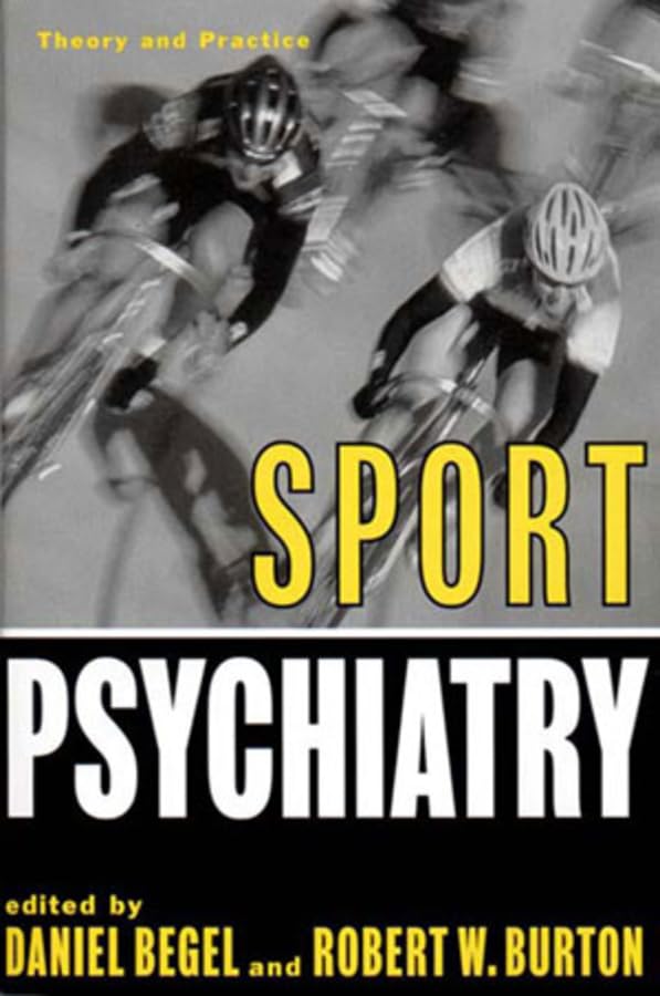 Sport Psychiatry (Norton Professional Books (Hardcover)) by