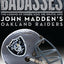 Badasses: The Legend of Snake, Foo, Dr. Death, and John Madden's Oakland Raiders