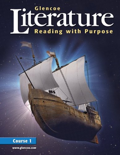 Glencoe Literature: Reading with Purpose, Course One, Studen