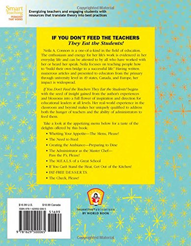 If You Dont Feed the Teachers They Eat the Students!: Guide to Success for Administrators and Teachers