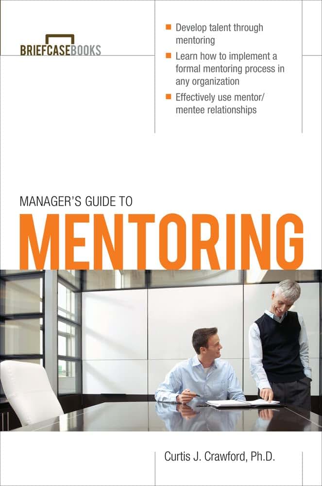 Manager's Guide to Mentoring (Briefcase Books Series)