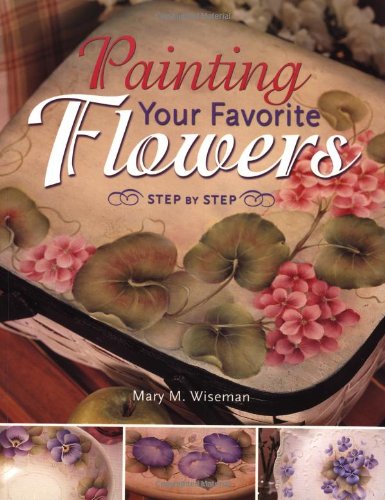 Painting Your Favorite Flowers: Step by Step
