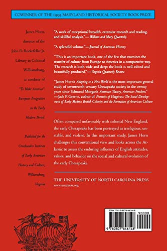 Adapting to a New World: English Society in the Seventeenth-Century Chesapeake (Published by the Omohundro Institute of Early American History and Culture and the University of North Carolina Press)