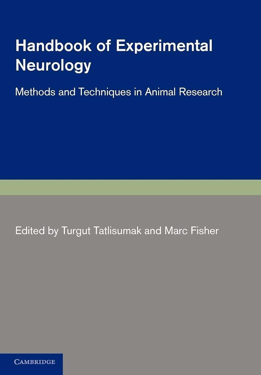 Handbook of Experimental Neurology: Methods and Techniques in Animal Research