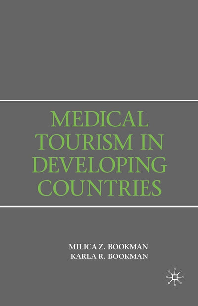 Medical Tourism in Developing Countries