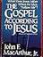The Gospel According to Jesus: What Does Jesus Mean When He Says Follow Me?