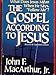 The Gospel According to Jesus: What Does Jesus Mean When He Says Follow Me?
