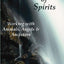 The Intercession of Spirits: Working With Animals, Angels & Ancestors