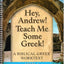 Hey, Andrew! Teach Me Some Greek! Level 2, Workbook