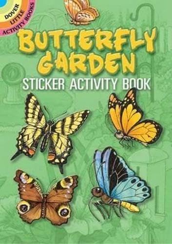 Butterfly Garden Sticker Activity Book (Dover Little Activity Books: Insects)