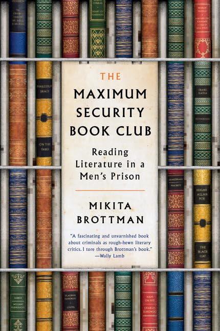 The Maximum Security Book Club: Reading Literature in a Men'