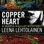 Copper Heart (Maria Kallio)