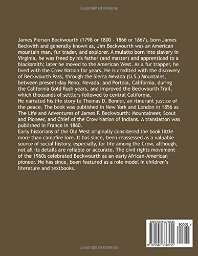 The Life and Adventures of James P. Beckwourth: Mountaineer, Scout, and Pioneer, and Chief of the Crow Nation of Indians