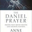 The Daniel Prayer: Prayer That Moves Heaven and Changes Nations