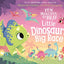 Ten Minutes to Bed: Little Dinosaur's Big Race