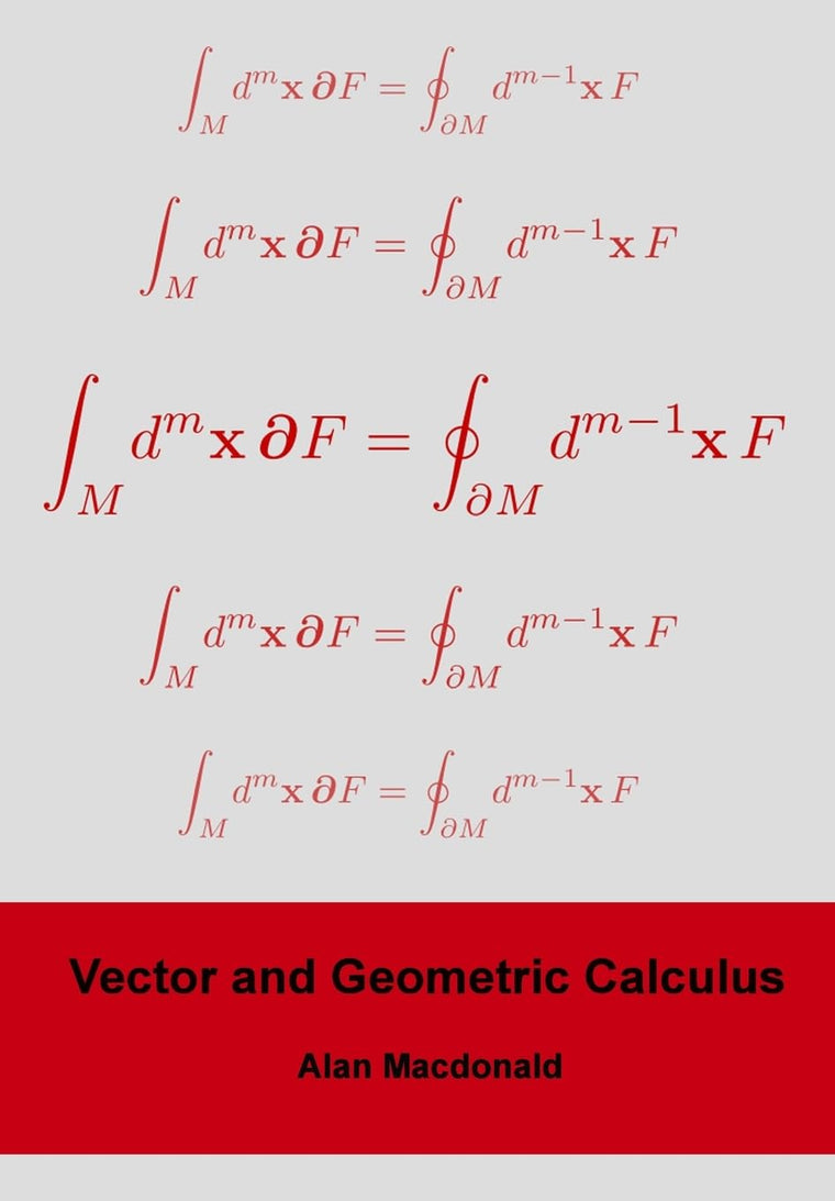 Vector and Geometric Calculus (Geometric Algebra & Calculus)