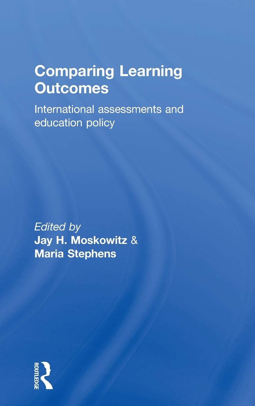 Comparing Learning Outcomes: International Assessment and Education Policy