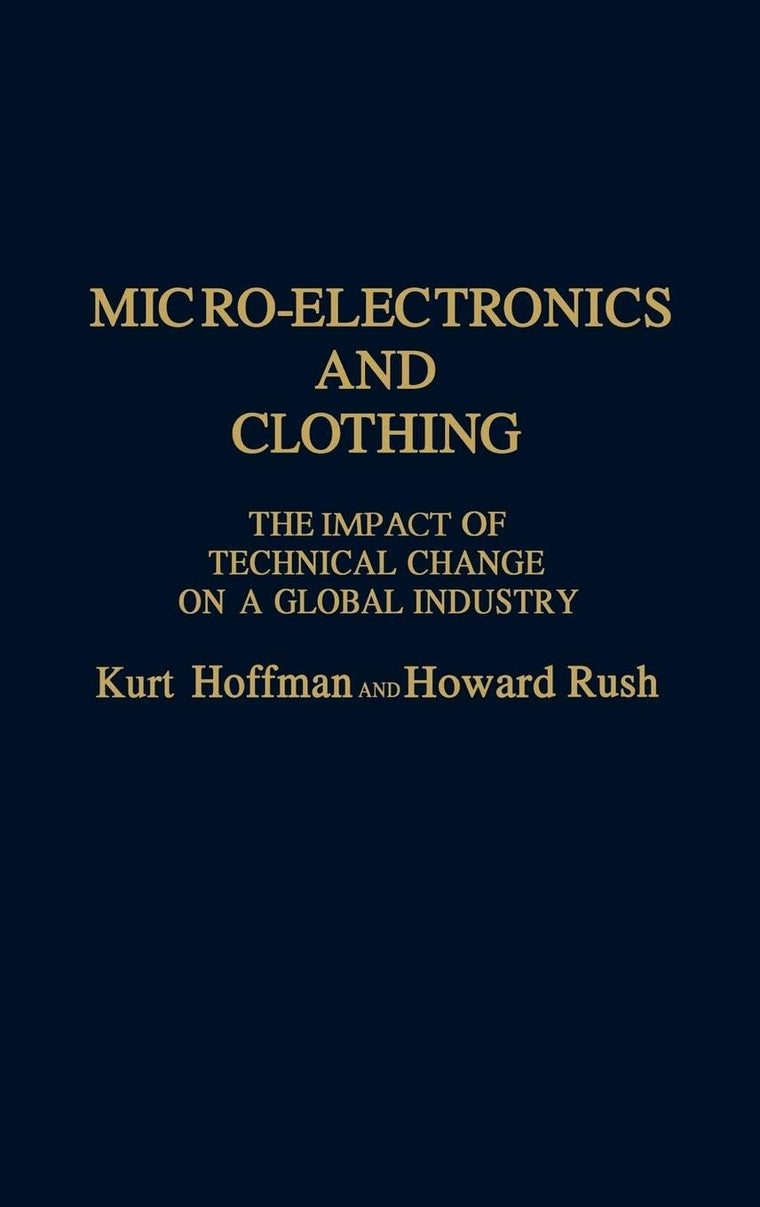 Micro-Electronics and Clothing: The Impact of Technical Change on a Global Industry