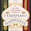 The Talisman of Happiness: The Most Iconic Italian Cookbook Ever Written