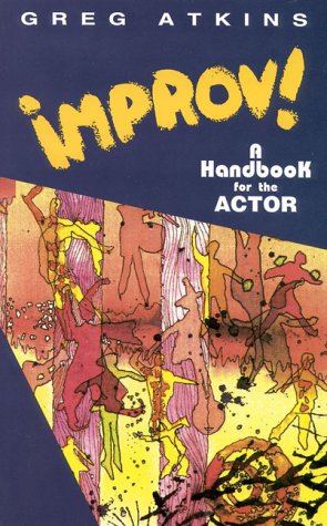 Improv!: A Handbook for the Actor