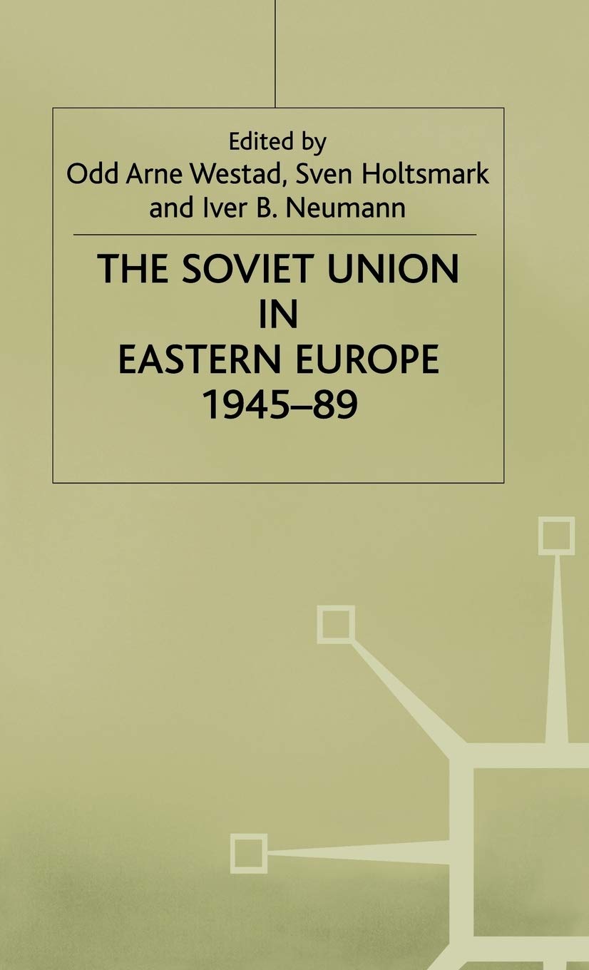 The Soviet Union in Eastern Europe, 1945-89