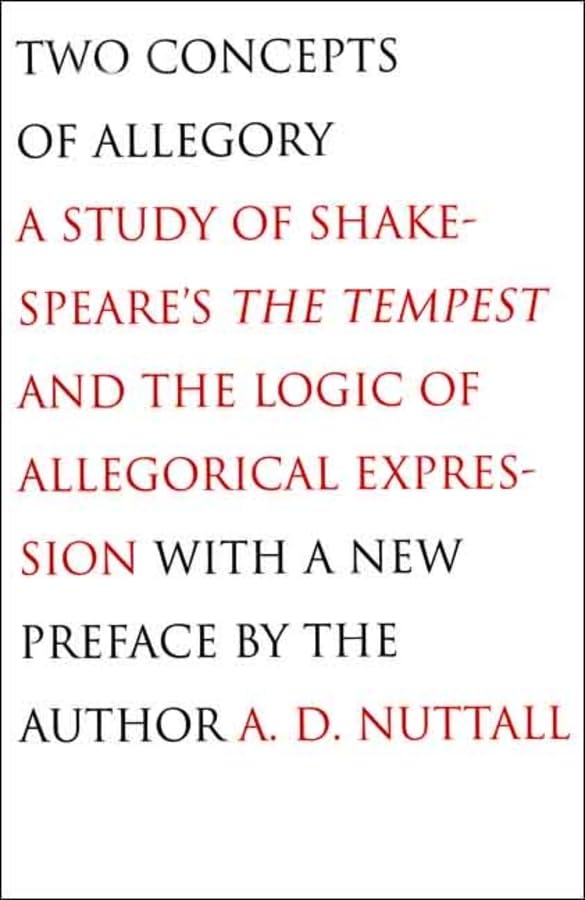Two Concepts of Allegory: A Study of Shakespeare's The Tempe
