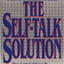 The Self-Talk Solution by Helmstetter, Shad