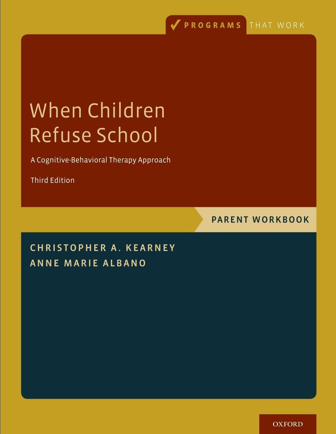 When Children Refuse School: Parent Workbook (Programs That Work)