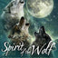 Spirit of the Wolf: Channeling the Transformative Power of Lupine Energy