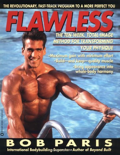 Flawless: The 10-Week Total Image Method for Transforming Yo