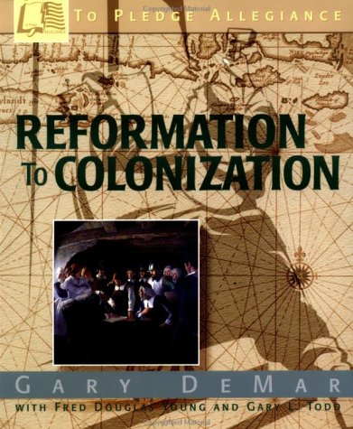 To Pledge Allegiance: Reformation to Colonization