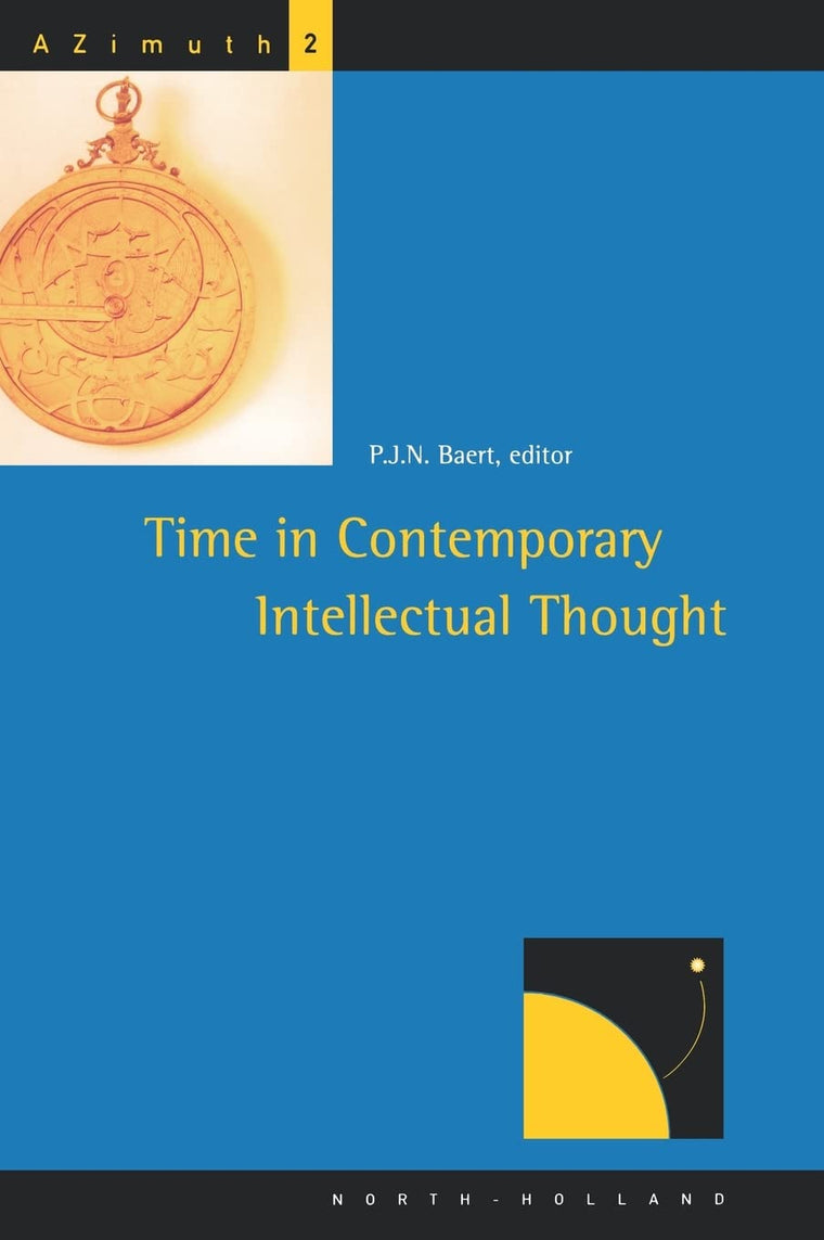 Time in Contemporary Intellectual Thought (Volume 2) (AZimuth, Volume 2)