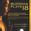 Buddha Plays 18 by Edward Sarkis Balian