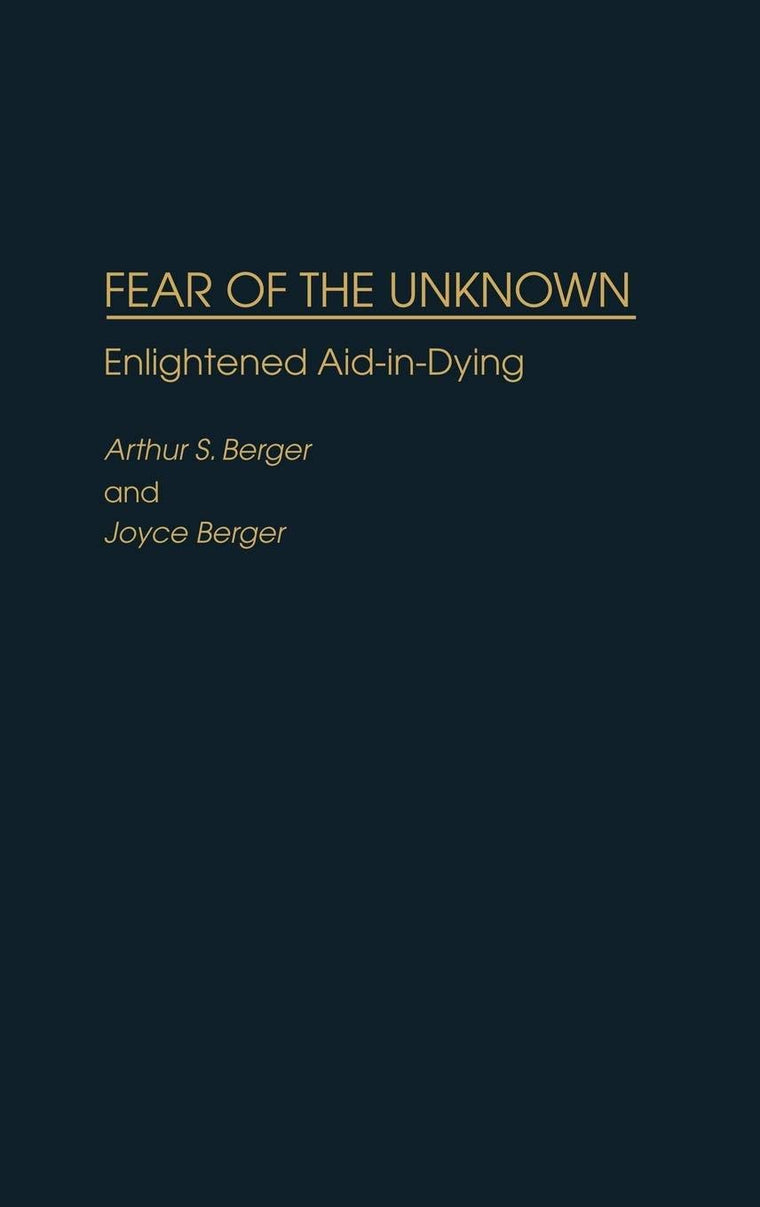 Fear of the Unknown: Enlightened Aid-in-Dying