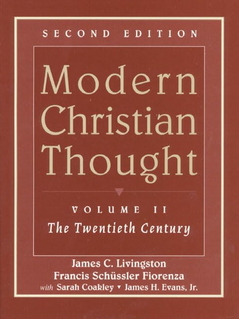 Modern Christian Thought, Volume II: The Twentieth Century (