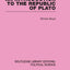 An Introduction to the Republic of Plato (Routledge Library Editions: Political Science Volume 21)