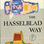 The Hasselblad way: The Hasselblad photographer's companion