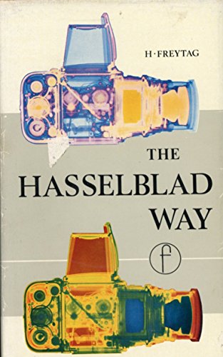 The Hasselblad way: The Hasselblad photographer's companion