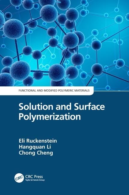 Solution and Surface Polymerization (Functional and Modified Polymeric Materials)